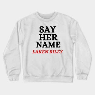 Say-Her-Name-Laken-Riley Crewneck Sweatshirt